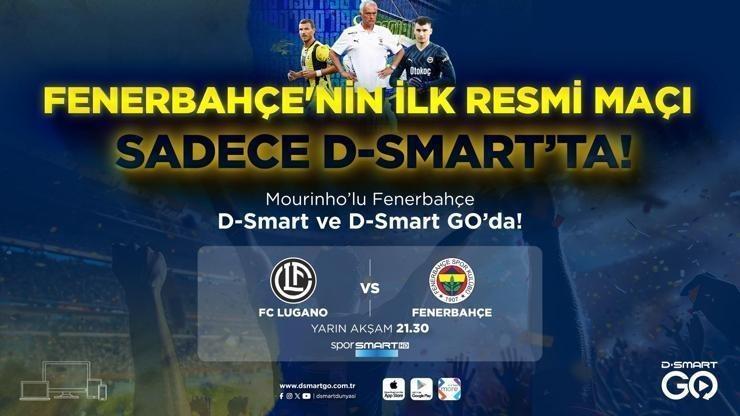 Mourinho’lu Fenerbahçe, Lugano deplasmanında! Dev maç D-Smart ve D-Smart GO’da